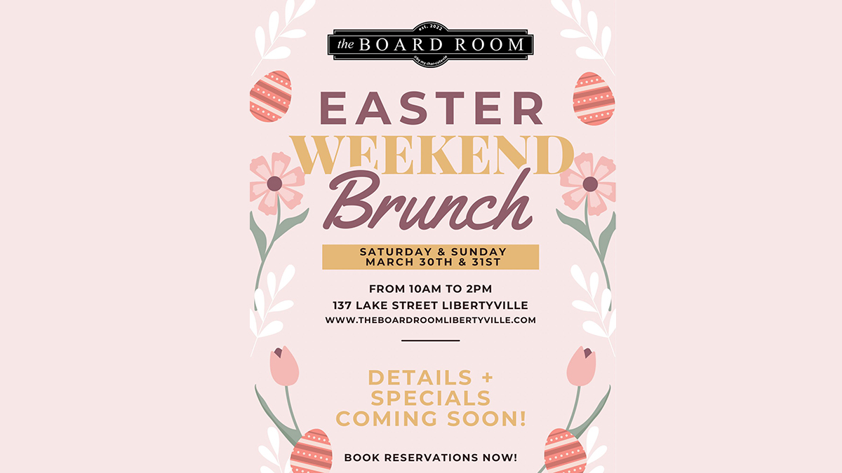 Easter Weekend Brunch at The Board Room Libertyville